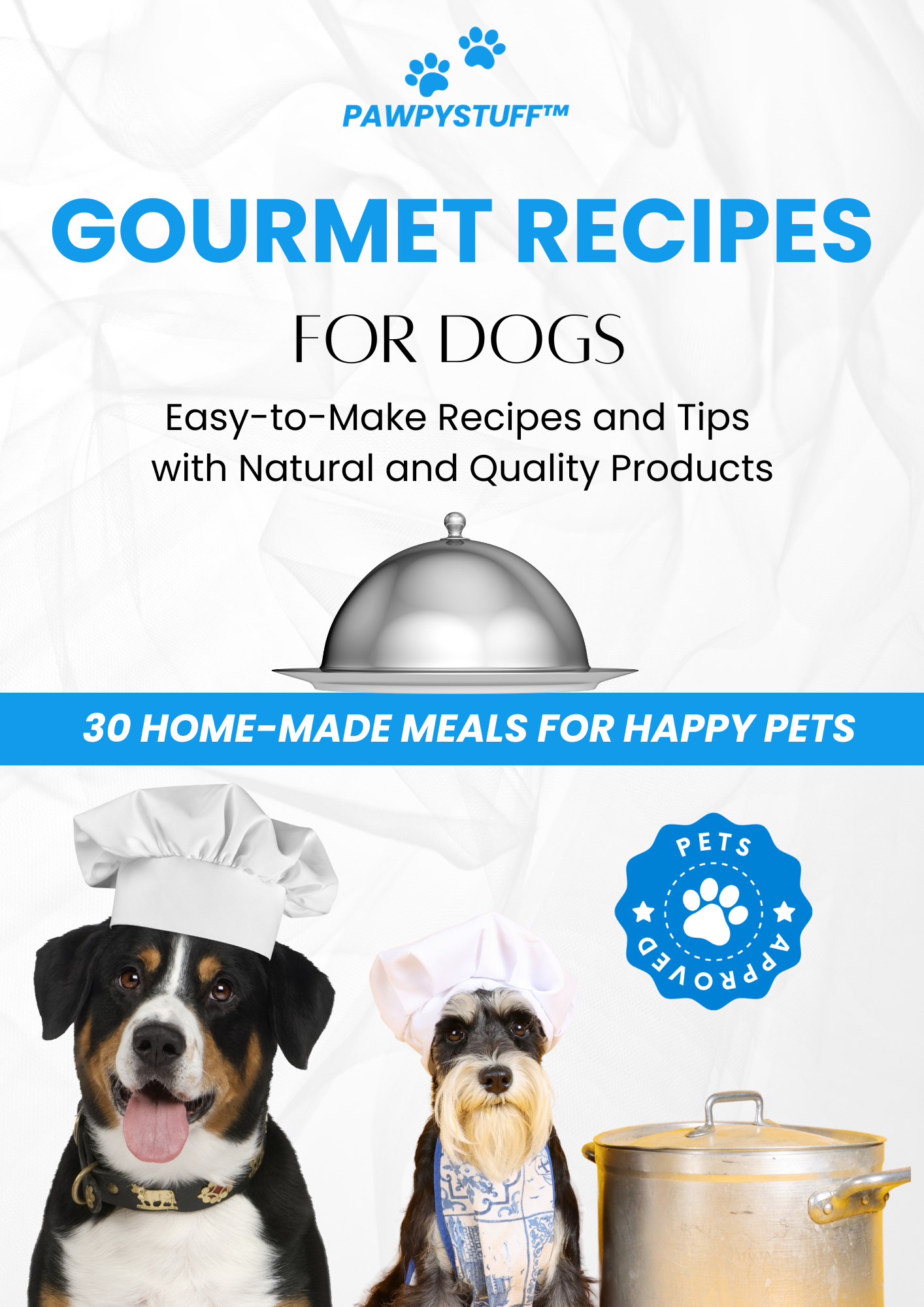 The Gourmet Dog Cookbook (30+ Easy Recipes) | Healthy Vet-Approved Meals for Dogs